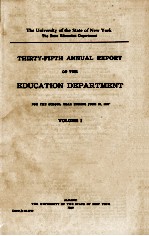 THIRTY-FIFTH ANNUAL REPORT OF THE EDUCATION DEPARTMENT  VOLUME 1