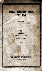 CHINESE EDUCATION DURING THE WAR (1937-1942)