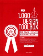 THE LOGO DESIGN TOOLBOX  TIME-SAVING TEMPLATES FOR GRAPHIC DESIGN