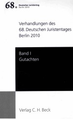 VERHANDLUNGEN DES 68.DEUTSCHEN JURISTENTAGES BERLIN 2010 BAND Ⅰ GUTACHTEN