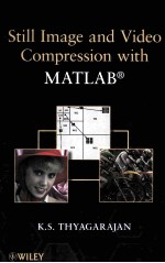 STILL IMAGE AND VIDEO COMPRESSION WITH MATLAB