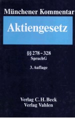 MUNCHENER KOMENTAR ZUM AKTIENGESETZ BAND 5 §278-328 3.AUFLAGE