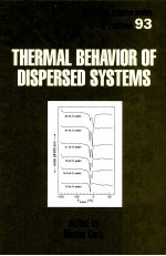 SURFACTANT SCIENCE SERIES VOLUME93：THERMAL BEHAVIOR OF DISPERSED SYSTEMS