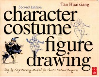 CHARACTER COSTUME FIGURE DRAWING  SECOND EDITION