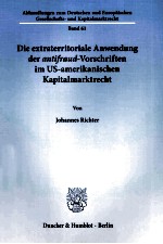 DIE EXTRATERRITORIALE ANWENDUNG DER ANTIFRAUD-VORSCHRIFTEN IM US-AMERIKANISCHEN KAPITALMARKTRECHT