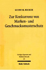 ZUR KONKURRENZ VON MARKEN UND GESCHMACKSMUSTERSCHUTZ