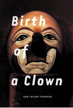 Birth of a Clown