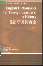 English Dictionaries for Foreign Learners:A History