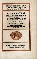 EDUCATIONAL MEASUREMENT IN THE ELEMENTARY GRADES