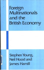 Foreign multinationals and the British economy:impact and policy