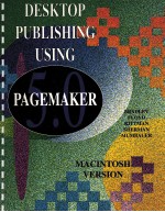 DESKTIP PUBLISHING USING PAGEMAKER 5.0  MACINTOSH VERSION