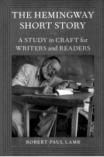 the hemingway short storya study in craft for writers and readers