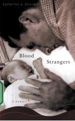 BLOOD STRANGERS  A MEMOIR