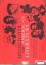 HIGHLIGHTS OF AMERICAN LITERATURE  （BOOKⅡ）