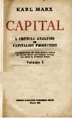 CAPITAL A CRITICAL ANALYSIS OF CAPITALIST PRODUCTION  VOLUME I