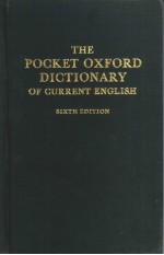 THE POCKET OXFORD DICTIONARY OF CURRENT ENGLISH  袖珍牛津辞典