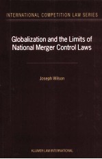 GLOBALIZATION AND THE LIMITS OF NATIONAL MERGER CONTROL LAWS