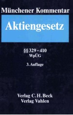 MUNCHENER KOMENTAR ZUM AKTIENGESETZ BAND 6 §329-410 3.AUFLAGE