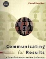 COMMUNICATING FOR RESULTS A GUIDE FOR BUSINESS AND THE PROFESSIONS SEVENTH EDITION