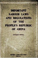 IMPORTANT LABOUR LAWS AND REGULATIONS OF THE PEOPLE'S REPUBLIC OF CHINA