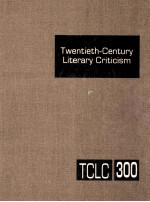 twentieth-century literary criticism  volume 300