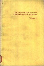 The molecular biology of the mammalian genetic apparatus Volume 1