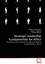 STRATEGIC LEADERSHIP FUNDAMENTALS FOR AFRICA  IDENTIFYING AND KNOWING THE PILLARS OF LEADING COMPETI