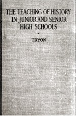 THE TEACHING OF HISTORY IN JUNIOR AND SENIOR HIGH SCHOOLS