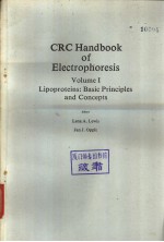 CRC Handbook of Electrophoresis Volume Ⅰ Lipoproteins：Basic Principles and Concepts