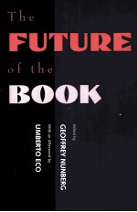 THE FUTURE OF THE BOOK