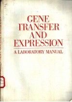 GENE TRANSFER AND EXPRESSION A Laboratory Manual