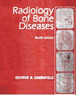 radiology of bone diseases  fourth edition