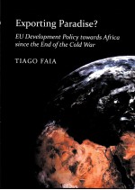 EXPORTING PARADISE？  EU DEVELOPMENT POLICY TOWARDS AFRICA SINCE END OF THE COLD WAR