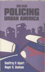 THIRD EDITION POLICING URBAN AMERICA