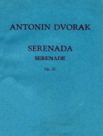 SERENADA SERENADE OP.22