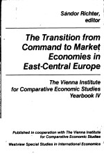 The Transition from Command to Market Economies in East-Central Europe