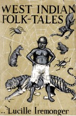 WEST INDIAN FOLK-TALES ANANSI STORIES