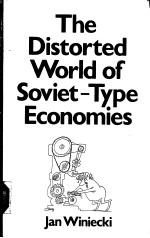 The Distorted World of Soviet-ype Economies