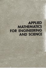 APPLIED MATHEMATICS FOR ENGINEERING AND SCIENCE