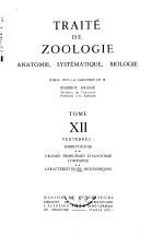 TRAITE DE ZOOLOGIE ANATOMIE，SYSTEMATIQUE，BIOLOGIE TOME Ⅻ