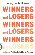 WINNERS and LOSERS Social and Political Polarities in America