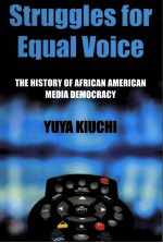 STRUGGLES FOR EQUAL VOICE  THE HISTORY OF AFRICAN AMERICAN MEDIA DEMOCRACY