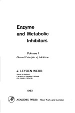 Enzyme and Metabolic Inhibitors Volume Ⅰ General Principles of Inhibition