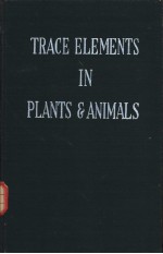 TRACE ELEMENTS IN PLANTS AND ANIMALS