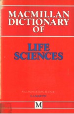 MACMILLAN DICTIONARY OF LIFE SCIENCES SECOND EDITION