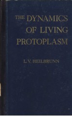 THE DYNAMICS OF LIVING PROTOPLASM