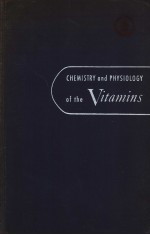 CHEMISTRY and PHYSIOLOGY of the Vitamins