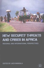 NEW SECURITY THREATS AND CRISES IN AFRICA  REGIONAL AND INTERNATIONAL PERSPECTIVES