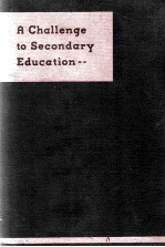 A CHALLENGE TO SECONDARY EDUCATION