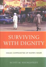 SURVIVING WITH DIGNITY  HAUSA COMMUNITIES OF NIAMEY